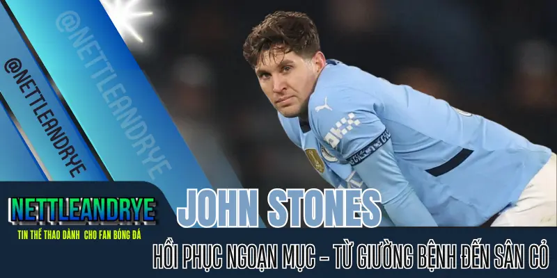 John Stones trở lại phong độ tại Man City mùa giải 2024/25