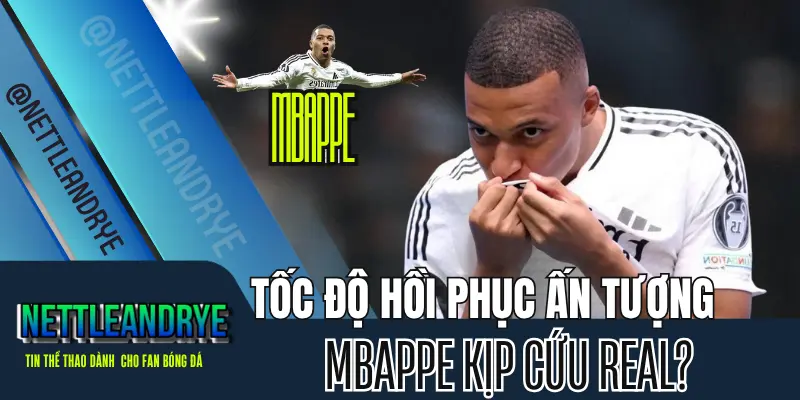 Mbappe trở lại tập luyện sau khi xuất viện với tinh thần lạc quan