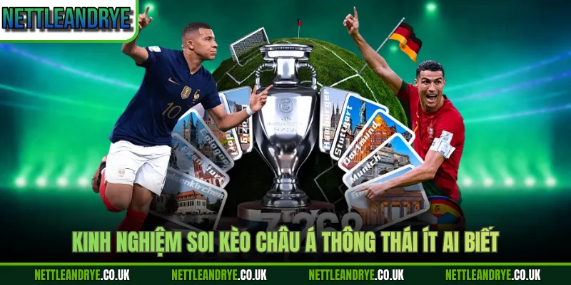 Kinh nghiệm soi kèo châu Á thông thái ít ai biết